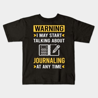 Warning Journaling Kids T-Shirt